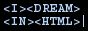 button that says I dream in html with each word in html brackets
